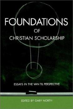 Paperback Foundations of Christian Scholarship Book