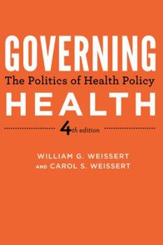 Hardcover Governing Health: The Politics of Health Policy Book