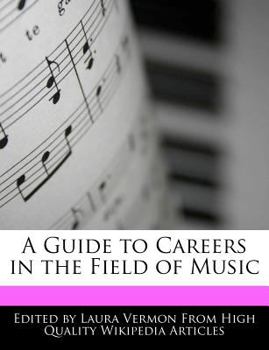 A Guide to Careers in the Field of Music