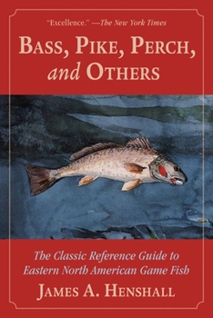Paperback Bass, Pike, Perch and Others: The Classic Reference Guide to Eastern North American Game Fish Book