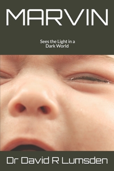 Paperback Marvin: Sees the Light in a Dark World Book