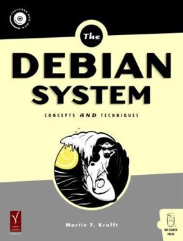 Paperback The Debian System: Concepts and Techniques Book