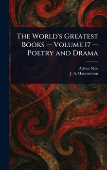 Hardcover The World's Greatest Books - Volume 17 - Poetry and Drama Book