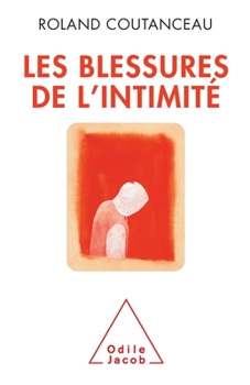 Paperback Injuries of Intimacy / Les Blessures de l'intimité [French] Book