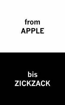Paperback From Apple Bis Zickzack: A German-English ABC Book (Bilingual Kids Books – German & English) (German Edition) [German] Book