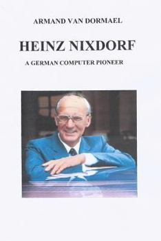 Paperback Heinz Nixdorf A German Computer Pioneer Book
