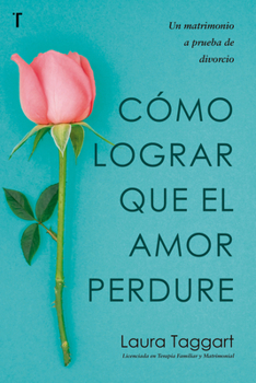 Paperback Cómo Lograr Que El Amor Perdure [Spanish] Book