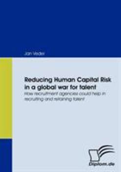 Paperback Reducing Human Capital Risk in a global war for talent Book