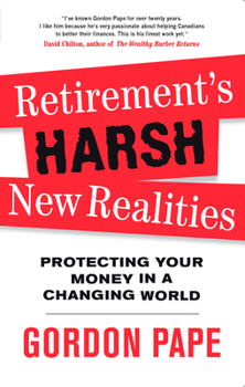 Paperback Retirement's Harsh New Realities: Protecting Your Money in a Changing World Book