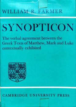 Hardcover Synopticon: The verbal agreement between the Greek Texts of Matthew, Mark and Luke contextually exhibited Book