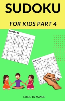 Paperback Sudoku for Kids 4: For Kids 4 Book