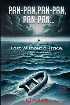 Paperback Pan-Pan , Pan-Pan , Pan-Pan...: Lost Without a Trace Book