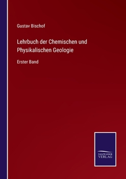 Paperback Lehrbuch der Chemischen und Physikalischen Geologie: Erster Band [German] Book