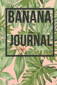 Banana Journal: Banana themed Journal, Notebook, Small, 6x9, lined Gift for person who is crazy for bananas, yellow and black