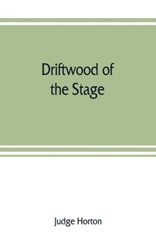 Paperback Driftwood of the stage Book