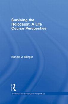 Hardcover Surviving the Holocaust: A Life Course Perspective Book