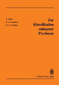 Paperback Zur Klassifikation Endogener Psychosen [German] Book