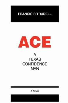 Paperback Ace: A Texas Confidence Man Book