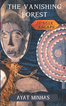 Paperback The Vanishing Forest: Jungle Escape Book