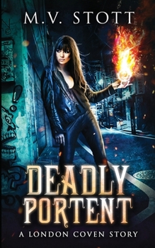 Deadly Portent - Book #3 of the London Coven