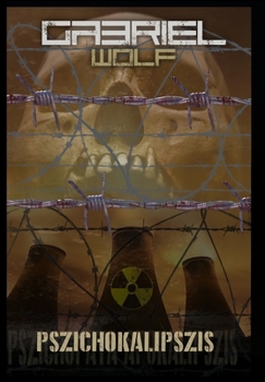 Pszichokalipszis - Book  of the Psychopath Apocalypse