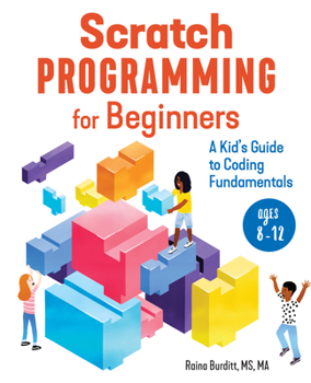 Paperback Scratch Programming for Beginners: A Kid's Guide to Coding Fundamentals Book