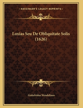 Loxias Seu De Obliquitate Solis (1626)
