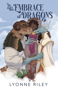 In the Embrace of Dragons: A Royal Why Choose Monster Romance