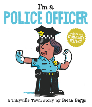 Board book I'm a Police Officer (a Tinyville Town Book) Book