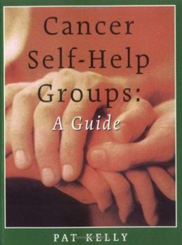 Paperback Cancer Self-Help Groups: A Guide Book