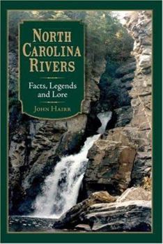 Paperback North Carolina Rivers: Facts, Legends and Lore Book