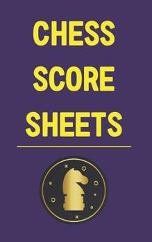 Paperback Chess Score Sheets: Record and Analyze Game Moves--Sharpen Your Attack Book