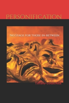 Paperback Personification: No Stage for Those In-Between Book