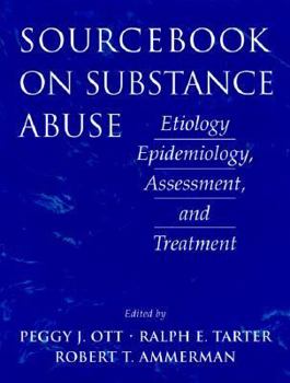 Hardcover Sourcebook on Substance Abuse: Etiology, Epidemiology, Assessment, and Treatment Book