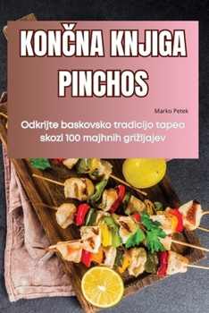 Paperback Kon&#268;na Knjiga Pinchos [Slovenian] Book