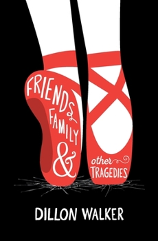 Paperback Friends, Family, And Other Tragedies Book