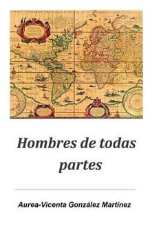 Paperback Hombres de todas partes [Spanish] Book