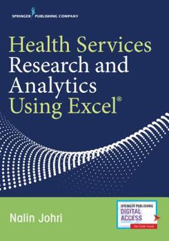 Paperback Health Services Research and Analytics Using Excel Book