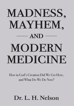 Hardcover Madness, Mayhem, and Modern Medicine Book