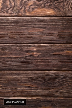 2020 Planner: Rustic Wood Simple Weekly Planner with Bible Verses, Christian Journal ~ Birthday Gift, Christmas Gift Ideas for Him or Her