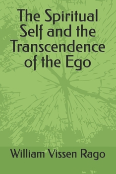 Paperback The Spiritual Self and the Transcendence of the Ego Book