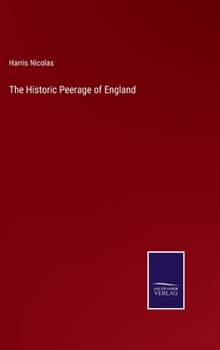 Hardcover The Historic Peerage of England Book