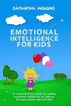 Paperback Emotional Intelligence for Kids: EQ Activities: Emotional Intelligence Activities Book