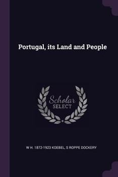 Paperback Portugal, its Land and People Book