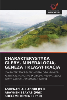 Charakterystyka Gleby, Mineralogia, Geneza I Klasyfikacja