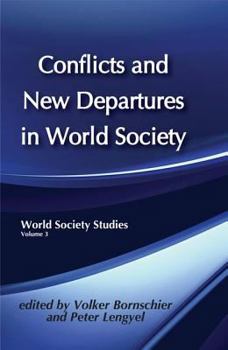 Hardcover Conflicts and New Departures in World Society Book