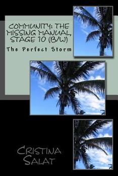 Paperback Community: The Missing Manual, Stage 10 (b/w): The Perfect Storm Book