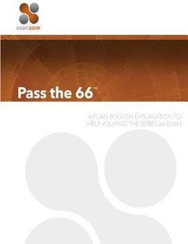 Paperback Pass the 66 - 2015: A Plain English Explanation to Help You Pass the Series 66 Exam Book