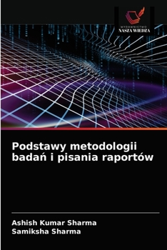 Paperback Podstawy metodologii bada&#324; i pisania raportów [Polish] Book