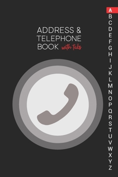 Paperback Address & Telephone Book with tabs: Personalized Address Book "6x9" 140 Pages, 312 Spaces for Name, Address, Phone Numbers, Email and Website Book